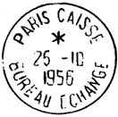 Timbre à date avec mention : PARIS CAISSE / BUREAU ECHANGE /