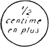 Timbre avec mention : 1/2 centime en plus