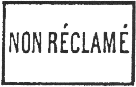 Cause de non remise des correspondances avec mention : NON RECLAME /