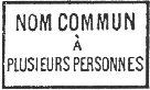 Cause de non remise des correspondances avec mention :  NOM COMMUN A PLUSIEURS PERSONNES / 