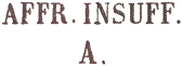 Marque encadre avec mention AFFR.INSUFF. et lettre