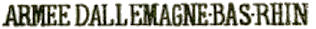 Armée d Allemagne - Marque linéaire avec mention : ARMEE D ALLEMAGNE BAS RHIN /