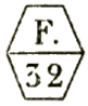 Marque accessoire hexagonale avec mention : F. 32 /