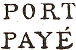 Marque avec mention PORT PAYE sur deux lignes /