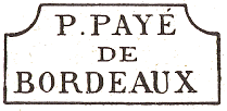 Marque de port payé de Bordeaux encadrée avec mention : P PAYE DE BORDEAUX /
