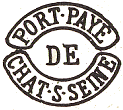 Marque de port pay de Chtillon sur Seine avec mention : PORT.PAYE DE CHAT.S.SEINE / 