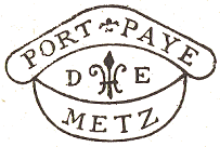 Marque de port payé de Metz avec mention PORT PAYE D E METZ et fleur de Lys /