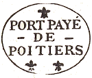 Marque de port payé de Poitiers avec mention PORT PAYE - DE - POITIERS et fleurs de Lys /
