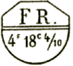 Marque avec mention : FR 4f 18c 4 10 /
