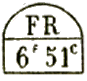 Marque avec mention : FR 6f 51c /