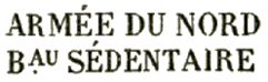 Marque linéaire avec mention : ARMEE DU NORD Bau SEDENTAIRE /