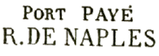 Marque linéaire avec mention : PORT PAYE R DE NAPLES /