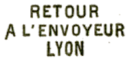 Marque linéaire avec mention : RETOUR A L ENVOYEUR LYON /