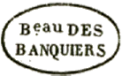 Marque ovale avec mention : Beau DES BANQUIERS / 