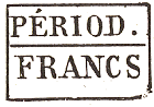 Marque rectangulaire avec mention : PERIOD FRANCS / 