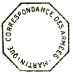 Timbre octogonal avec mention : CORRESPONDANCE DES ARMEES MARTINIQUE /