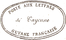 Timbre ovale avec mention : POSTE AUX LETTRES DE CAYENNE GUYANE FRANCAISE / 