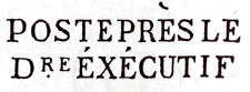 Marque linéaire avec mention POSTES PRES LE DRE EXECUTIF (Poste près le Directoire Exécutif)) /