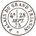 Timbre à date au type 17 avec mention PALAIS DU GRAND TRIANON et fleuron /