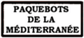 Marque encadrée avec mention PAQUEBOTS DE LA MEDITERANNEE /