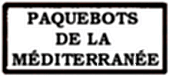 Marque encadre avec mention PAQUEBOTS DE LA MEDITERANNEE / 