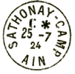 Timbre à date au type 04 avec mention : SATHONAY CAMP /