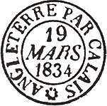 Timbre à date des entrées par voie de terre au type 13 avec mention : "ANGLETERRE PAR CALAIS" /