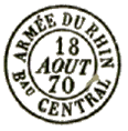Timbre à date au type 15 avec mention : ARMEE DU RHIN Bau CENTRAL /