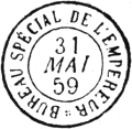 Timbre à date au type 15 avec mention : BUREAU SPECIAL DE L'EMPEREUR /