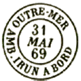 Timbre  date au type 15 avec mention : OUTRE-MER AMB IRUN A BORD