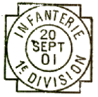 Timbre à date avec mention : INFANTERIE 1e DIVISION /