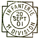 Timbre  date avec mention : INFANTERIE 1e DIVISION / 