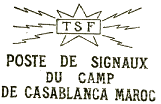 Timbre à date avec mention : POSTE DE SIGNAUX DU CAMP DE CASABLANCA MAROC /