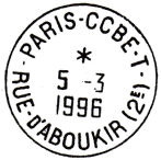 Timbre à date avec mention : PARIS - CCBE - T / - RUE D'ABOUKIR (2E) -