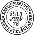 Timbre à date au type 17 de l'exposition Universelle de 1878 avec mention : * EXPOSon UNIVelle * POSTE TELEGRAPHE
