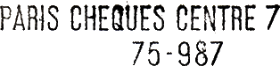 Marque linéaire avec mention : PARIS CHEQUES CENTRE 7 / 75 - 987